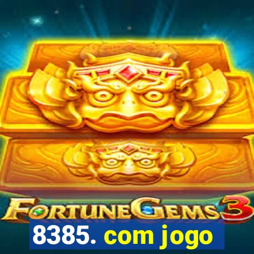 8385. com jogo